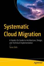 Systematic Cloud Migration af Taras Gleb