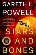 Stars and Bones af Gareth L. Powell