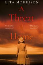 A Threat of Home af Rita Morrison