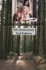 Symbolic Bonds Book 4 af Dawn M Hyde