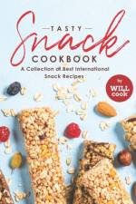 Tasty Snack Cookbook af Will Cook
