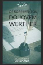 Os Sofrimentos do Jovem Werther (Colecao Duetos) af Johann Wolfgang von Goethe