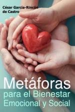 Metaforas para el bienestar emocional y social af César García-Rincón de Castro