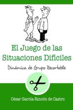 juego de las situaciones dificiles af César García-Rincón de Castro