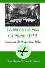 mesa de paz en Paris 1973 af César García-Rincón de Castro
