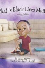 What is Black Lives Matter? af Salina Harris