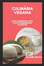 Culinaria Vegana af Eliane Souza