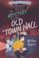 Mystery of the Old Town Hall af Willow Night