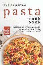 Essential Pasta Cookbook af Layla Tacy