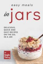 Easy Recipes in Jars af Layla Tacy