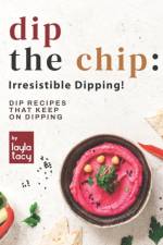 Dip the Chip af Layla Tacy