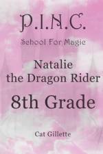 Natalie the Dragon Rider 8th Grade af Cat Gillette