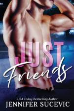 Just Friends af Jennifer Sucevic