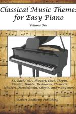 Classical Music Themes for Easy Piano af Robert Anthony