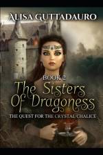 Sister's Of Dragoness, Book2 af Alisa Guttadauro
