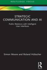 Strategic Communication and AI af Simon (Bentley University Moore