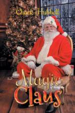 The Magic of Being the Claus af Chuck Hubbell