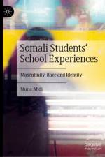 Somali Students' School Experiences af Muna Abdi