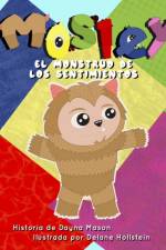 Mosley el Monstruo de Los Sentimientos af Dayna Mason