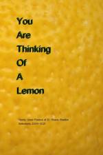 You Are Thinking Of A Lemon af D Shane Shelton