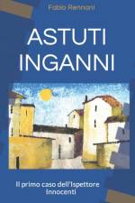 Astuti Inganni af Fabio Rennani