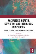 Racialized Health, COVID-19, and Religious Responses af Stephanie C. Boddie