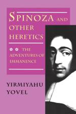 Spinoza and Other Heretics, Volume 2 af Yirmiyahu Yovel