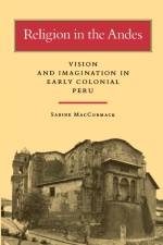 Religion in the Andes af Sabine MacCormack