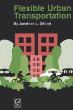 Flexible Urban Transportation af Jonathan L. Gifford