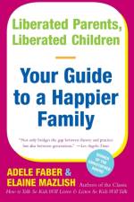 Liberated Parents, Liberated Children af A. Faber
