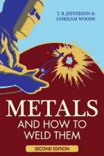 Metals and How to Weld Them af Gorham Woods (CHARLES G HERBACH) Theodore Brewster