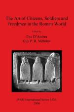 Art of Citizens, Soldiers and Freedmen in the Roman World