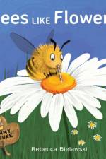 Bees Like Flowers af Rebecca Bielawski