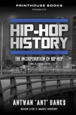 Hip-Hop History (Book 3 of 3)