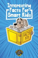Interesting Facts for Smart Kids af Cooper The Pooper