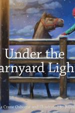 Under the Barnyard Light af Carla Crane Osborne
