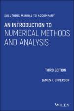 Solutions Manual to accompany An Introduction to Numerical Methods and Analysis af James F. (University of Alabama in Huntsville) Epperson