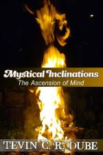 Mystical Inclinations af Tevin C R Dube