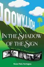 In the Shadow of the Sign - My Life in Pictures (color) (hardback) af Renee Farrington