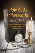 Holy God, Fallen World af David W Rece