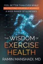 Wisdom of Exercise Health af Ramin Manshadi