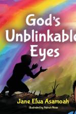 God's Unblinkable Eyes af Jane Efua Asamoah