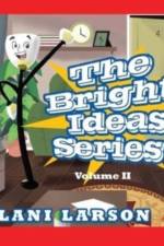 The Bright Ideas Series af Lani Larson