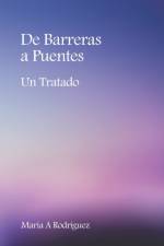 De Barreras a Puentes af Maria A Rodriguez