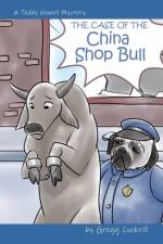 Case of the China Shop Bull