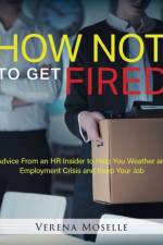 How Not to Get Fired