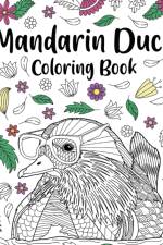 Mandarin Duck Coloring Book af Paperland