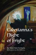 calyxianna's Night of Fright af Mari Ann Fortuna
