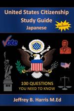 U.S. Citizenship Study Guide - Japanese af Jeffrey B Harris