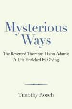 Mysterious Ways af Timothy Roach